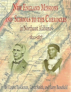 Front cover_New England Missions and Schools to the Cherokees in Northeast Alabama 1820-1838