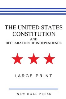 The United States Constitution And Declaration Of Independence (large Print)