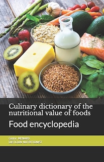 Front cover_Culinary dictionary of the nutritional value of foods