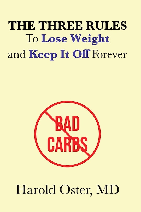 The Three Rules To Lose Weight And Keep It Off Forever