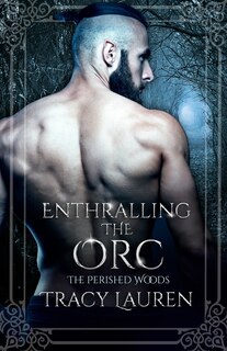 Front cover_Enthralling the Orc