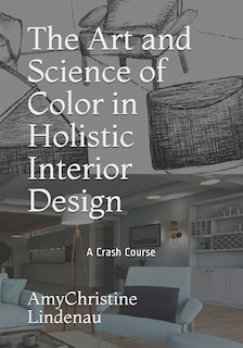 Couverture_The Art and Science of Color in Holistic Interior Design