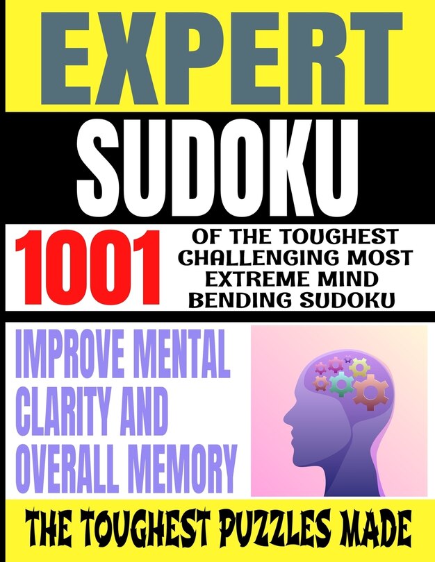 Front cover_Expert Sudoku 1001 of the Toughest Challenging Most Extreme Mind Bending Sudoku
