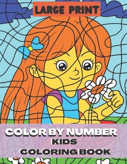 Front cover_Large Print Color By Number Kids Coloring Book