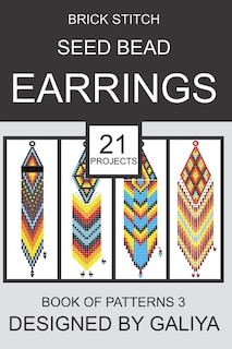 Front cover_Brick Stitch Seed Bead Earrings. Book of Patterns 3