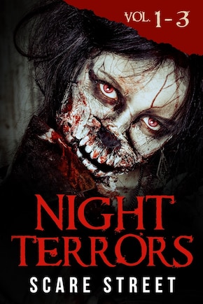 Night Terrors Volumes 1 - 3: Short Horror Stories Anthology