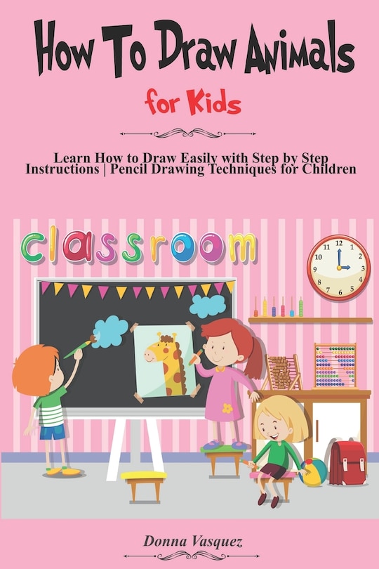 Front cover_How to Draw Animals for Kids