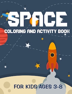 Front cover_Space coloring and activity book for kids ages 3-8