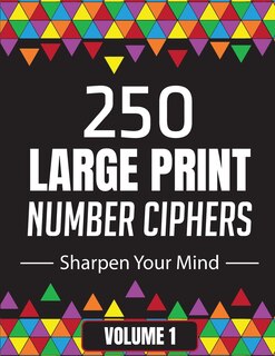 Front cover_250 Large Print Number Ciphers to Sharpen Your Mind