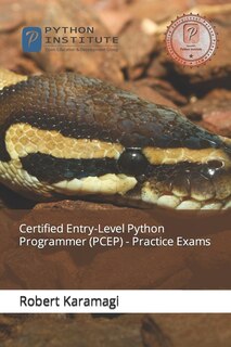 Front cover_Certified Entry-Level Python Programmer (PCEP) - Practice Exams