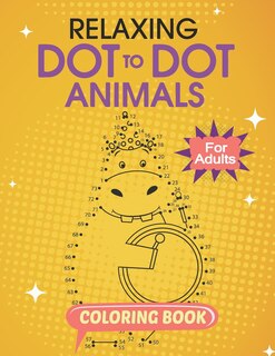 Couverture_Relaxing Dot To Dot Animals Coloring Book For Adults