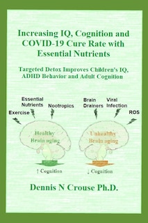 Couverture_Increasing IQ, Cognition and COVID-19 Cure Rate with Essential Nutrients