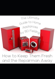 Front cover_The Ultimate Guide to Home Appliances