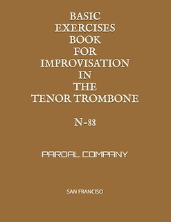 Couverture_Basic Exercises Book for Improvisation in the Tenor Trombone N-88