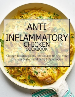 Front cover_Anti-Inflammatory Chicken Cookbook