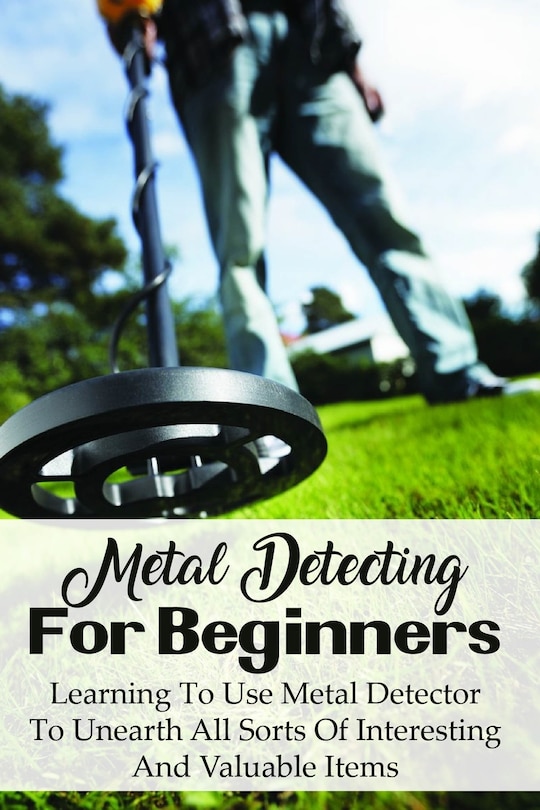 Front cover_Metal Detecting For Beginners