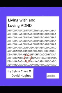 Front cover_Living With and Loving ADHD and Neurodiversity