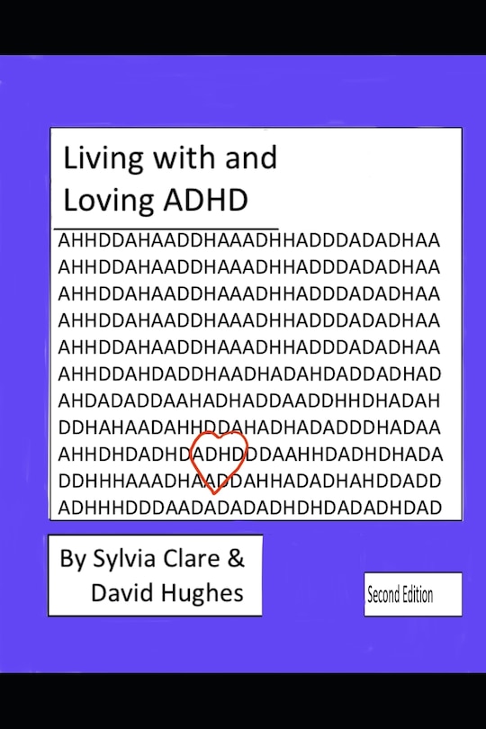 Front cover_Living With and Loving ADHD and Neurodiversity