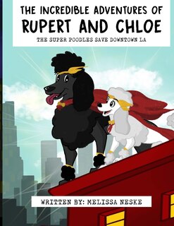 Front cover_The Incredible Adventures of Rupert and Chloe