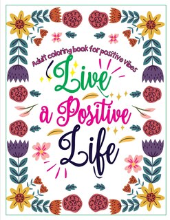 Front cover_Adult Coloring Book for Positive Vibes