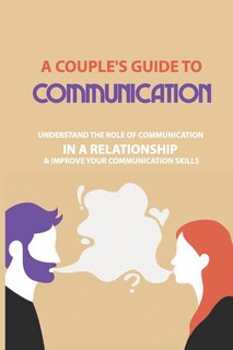 Front cover_A Couple's Guide to Communication