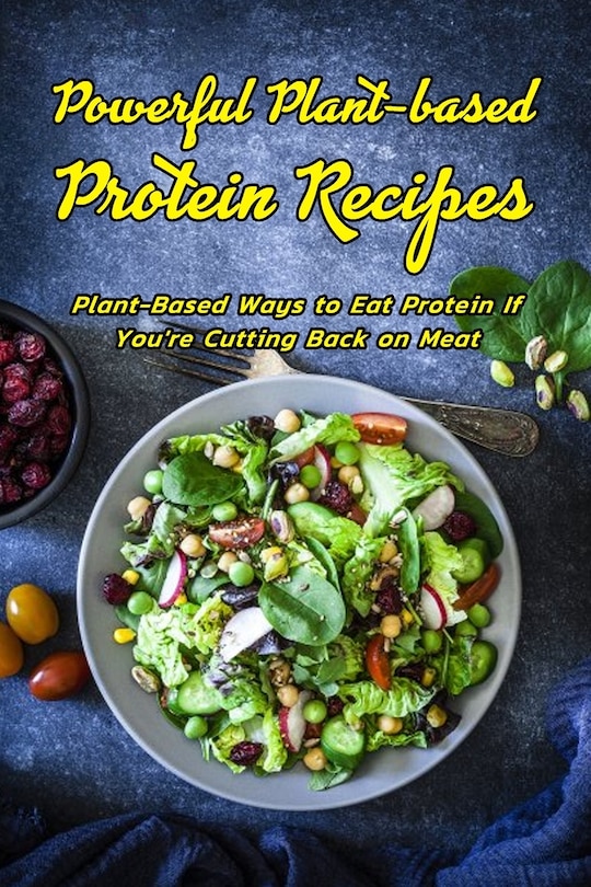 Front cover_Powerful Plant-based Protein Recipes