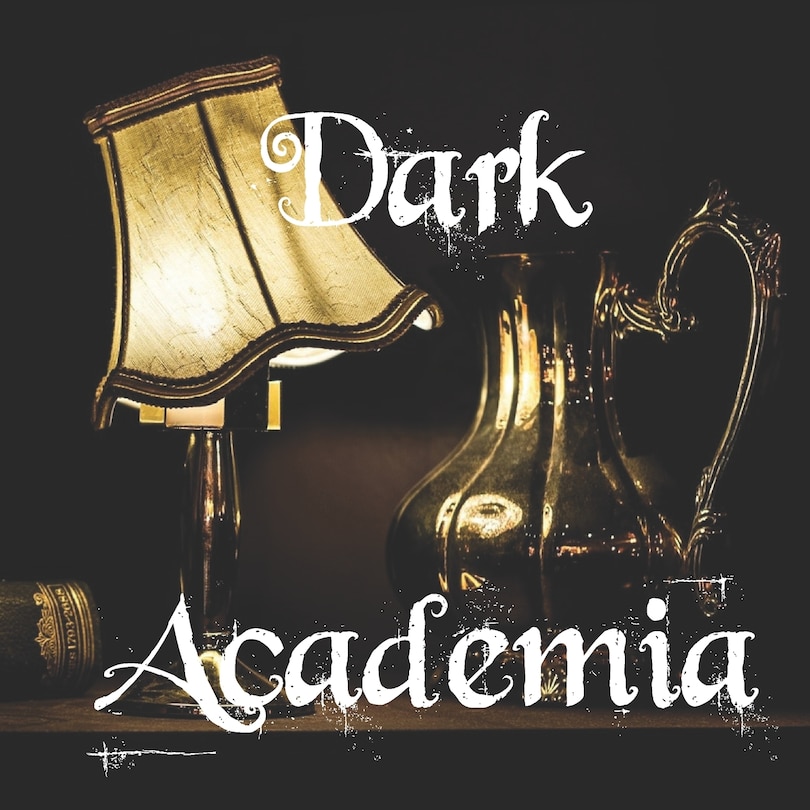 Front cover_Dark Academia