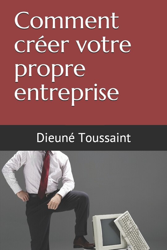Front cover_Comment créer votre propre entreprise