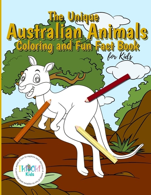 Front cover_The Unique Australian Animal Coloring and Fun Fact Book for Kids