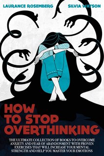 Front cover_How to Stop Overthinking
