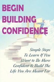 Front cover_Begin Building Confidence