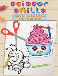 Couverture_Scissor Skills Cutting And Coloring Practice Workbook