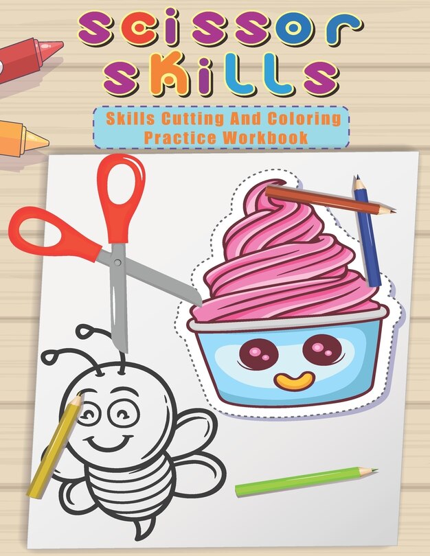 Couverture_Scissor Skills Cutting And Coloring Practice Workbook