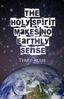 Couverture_The Holy Spirit Makes No Earthly Sense