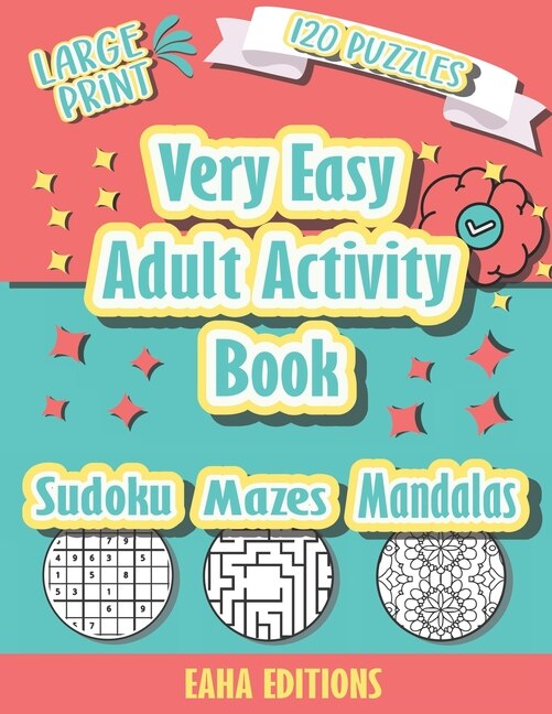 Couverture_Very Easy Adult Activity Book - Large Print - 120 Puzzles - Sudoku Mazes Mandalas - Eaha Editions