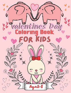 Front cover_Valentine's Day Coloring Book for Kids Ages 2-8