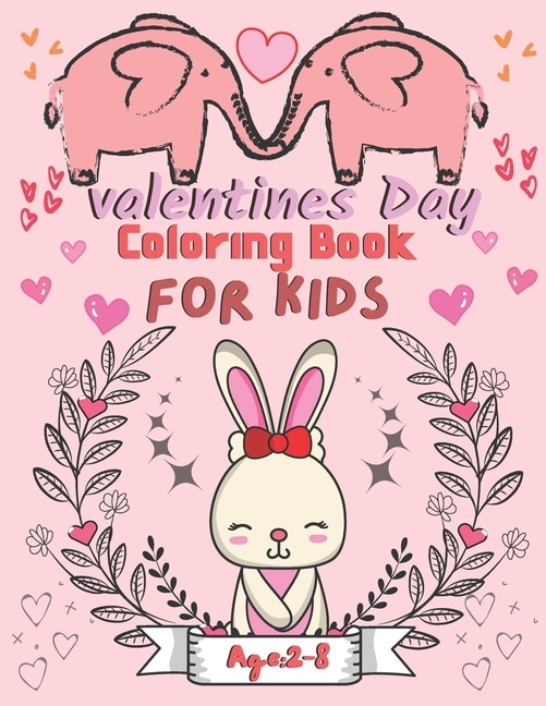 Front cover_Valentine's Day Coloring Book for Kids Ages 2-8