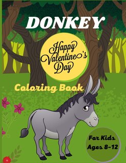 Front cover_DONKEY Happy Valentine's Day Coloring Book For Kids Ages 8-12
