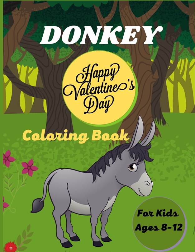 Front cover_DONKEY Happy Valentine's Day Coloring Book For Kids Ages 8-12