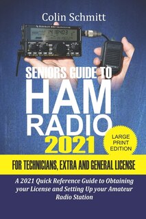 Front cover_Seniors Guide to HAM Radio 2021 For Technicians, Extras and General License
