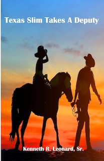 Front cover_Texas Slim Takes A Deputy