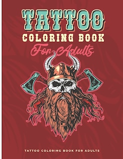 Tattoo Coloring Book for Adults: stress relief activities for adults, awesome Tattoos Gift for Tattoo Lovers Relaxing, stress relief gifts for women and men