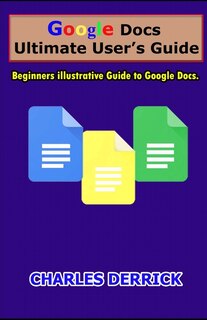Couverture_Google Docs Ultimate User's Guide