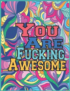Front cover_You Are Fucking Awesome