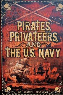 Front cover_Pirates, Privateers, and the U.S. Navy