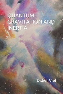 Front cover_Quantum Gravitation and Inertia