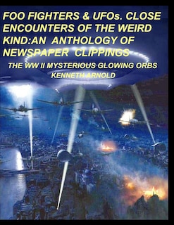 Front cover_FOO FIGHTERS & UFOs. CLOSE ENCOUNTERS OF THE WEIRD KIND