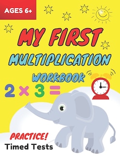 Front cover_My First Multiplication Workbook ages 6+