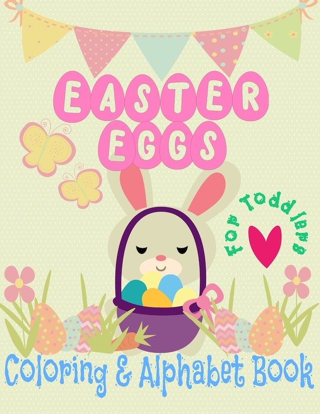Front cover_Easter Eggs Coloring and Alphabet book for Toddlers