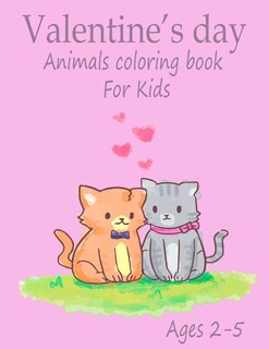 Front cover_Valentine's Day Animals Coloring Book for kids ages 2-5